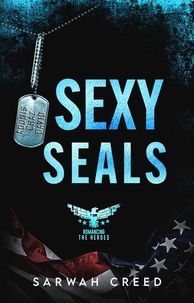  Sarwah Creed - Sexy SEALs - Romancing The Heroes, #4.