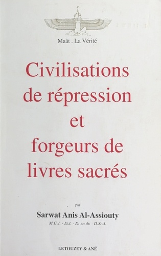 Civilisations de répression et forgeurs de livres sacrés