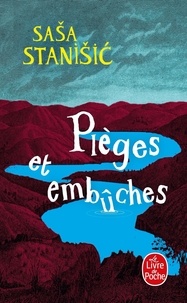 Sasa Stanisic - Pièges et embûches.