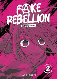 Fake Rebellion Tome 2