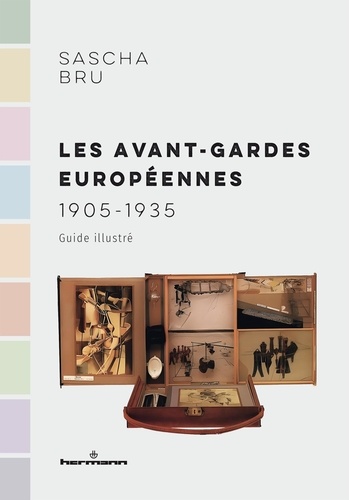 Les avant-gardes européennes. 1905-1935