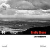Sascha Büttner - Große Ebene - Fotoessay 06.