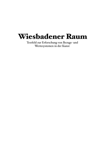 Wiesbadener Raum. Testfeld zur Erforschung von Bezugs- und Wertesystemen in der Kunst