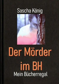 Der Mörder im BH