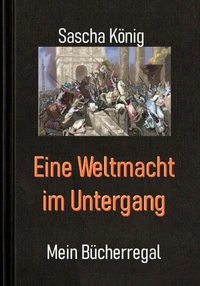 Eine Weltmacht im Untergang