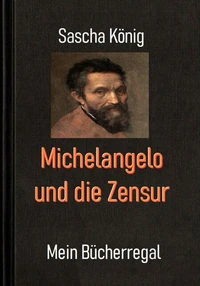 Michelangelo und die Zensur