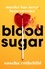 Blood Sugar. A New York Times Best Thriller