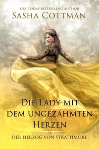 Die Lady mit dem ungezähmten Herzen