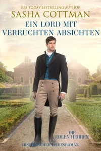 Ein Lord mit verruchten Absichten