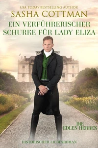 Ein verführerischer Schurke für Lady Eliza