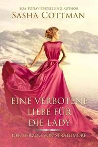 Eine verbotene Liebe für die Lady