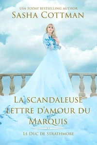 La scandaleuse lettre d'amour du Marquis