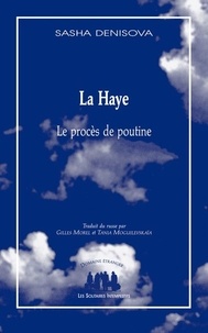 Sasha Denisova - La Haye (Le procès de poutine) - Le proces de poutine.