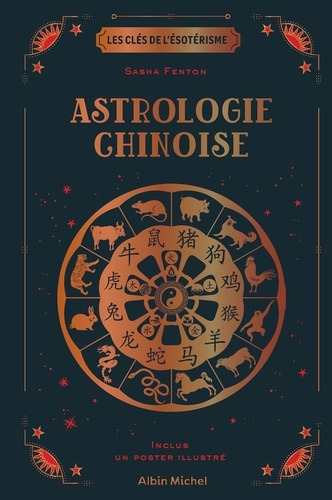 Astrologie chinoise. Avec 1 poster illustré