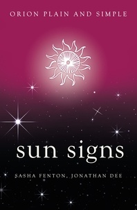 Sasha Fenton et Jonathan Dee - Sun Signs, Orion Plain and Simple.