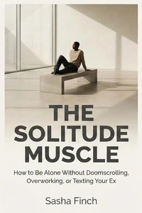 The Solitude Muscle
