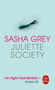 Sasha Grey - Juliette Society Tome 1 : .