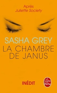 Sasha Grey - Juliette Society Tome 2 : La chambre de Janus.