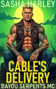 Cable's Delivery