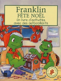Sasha McIntyre et Alice Sinkner - Franklin fête Noël - Un livre d'activités avec des autocollants.