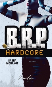 Sasha Morange - B.R.P. Hardcore - Episode 2.