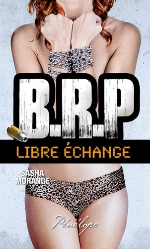 Sasha Morange - BRP  : Libre échange.