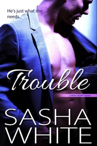 Trouble