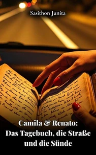 Camila & Renato: Das Tagebuch, die Straße und die Sünde