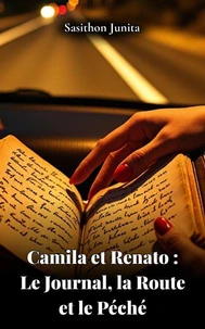 Camila et Renato : Le Journal, la Route et le Péché