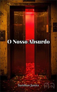 O Nosso Absurdo