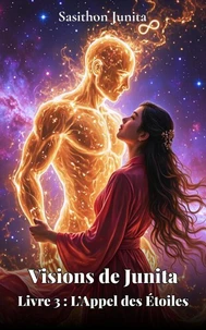 Visions de Junita – Livre 3 : L’Appel des Étoiles