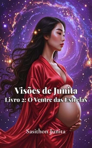 Visões de Junita – Livro 2: O Ventre das Estrelas