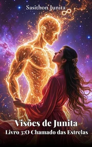 Visões de Junita – Livro 3: O Chamado das Estrelas