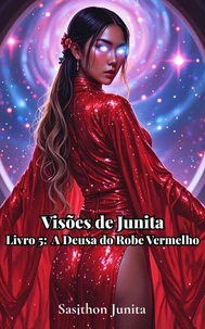 Visões de Junita – Livro 5: A Deusa do Robe Vermelho