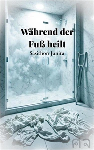 Während der Fuß heilt