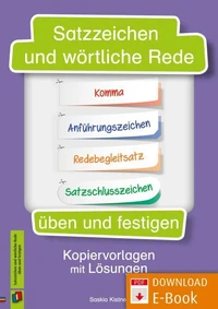 Satzzeichen und wörtliche Rede üben und festigen