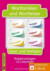Wortfamilien und Wortfelder üben und festigen