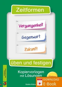 Zeitformen üben und festigen