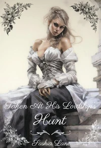 Taken at His Lordship's Hunt