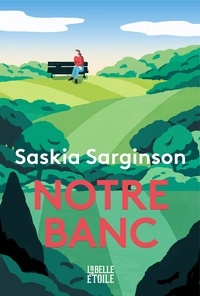 Saskia Sarginson - Notre banc.