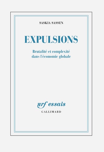 Expulsions. Brutalité et complexité dans l'économie globale