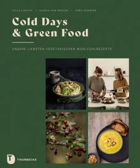 Cold Days &amp; Green Food