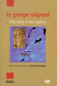 Le groupe soignant