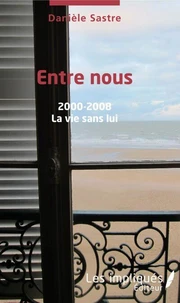 Entre nous 2000-2008