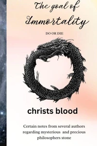 Christs blood The goal of immortality
