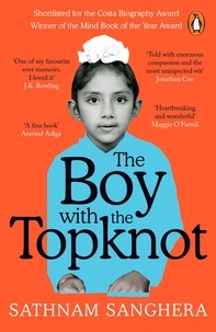 Sathnam Sanghera - The Boy with the Topknot - A Memoir of Love, Secrets and Lies.