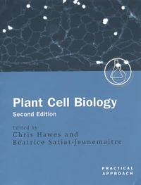 Plant Cell Biology. A Practical Approach, 2nd Edition