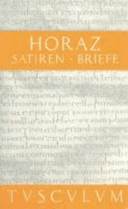Satiren / Sermones / Briefe / Epistulae - Lateinisch - Deutsch.