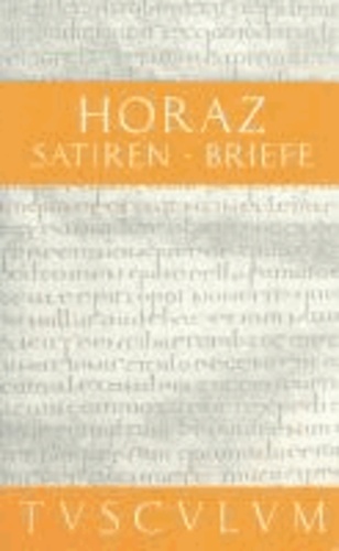 Satiren / Sermones / Briefe / Epistulae - Lateinisch - Deutsch.