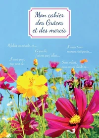 Mon Cahier des Grâces... et des Mercis